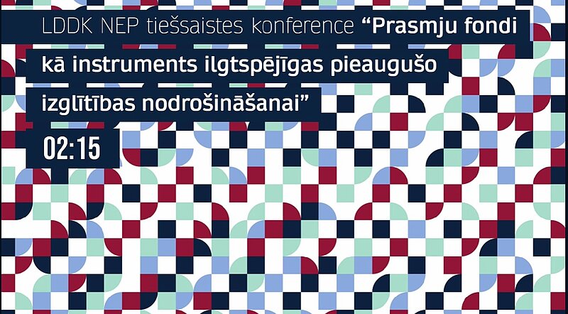 VPP projekta pētnieces piedalās LDDK NEP konferencē “Prasmju fondi kā instruments ilgtspējīgas pieaugušo izglītības nodrošināšanai”